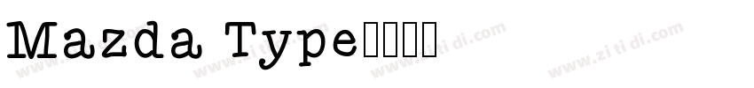 Mazda Type字体转换